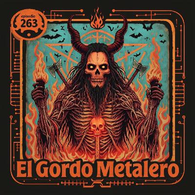 El Gordo Metalero 263