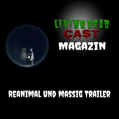 LDC - Magazin - Reanimal und Trailershow