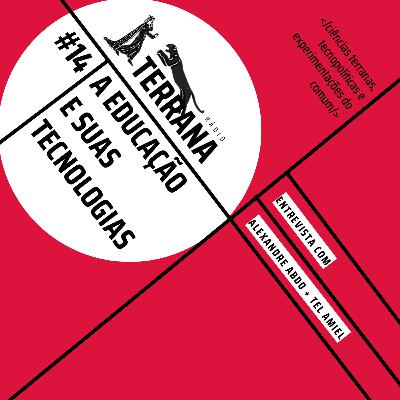 #14 A educação e suas tecnologias