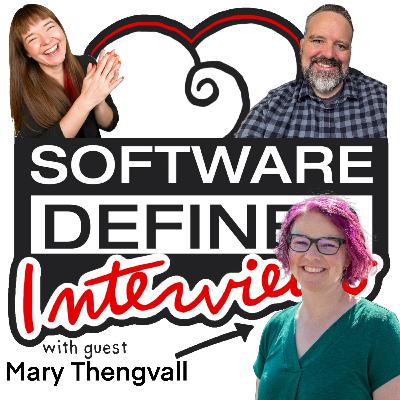 Episode 107: The business value of developer relations, devrel history, plus more stuff, with Mary Thengvall