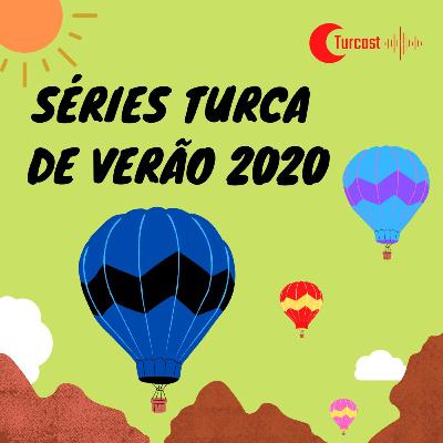 #04 - Séries turca de verão 2020