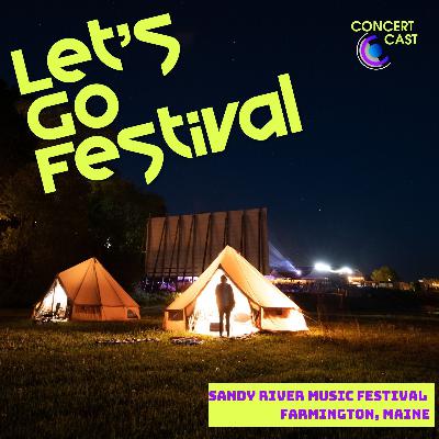 Let's Go Festival: Sandy River presented by Concert Cast