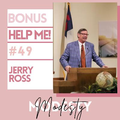 B.49 BONUS-Help Me!: Jerry Ross| Modesty