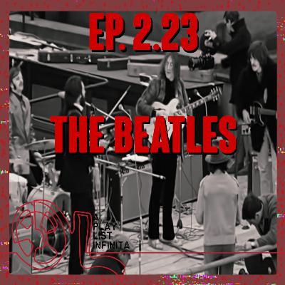 Ep. 2.23 - The Beatles