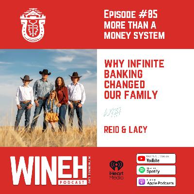 Ep. 85 - More Than a Money System: Why This Changed Our Family