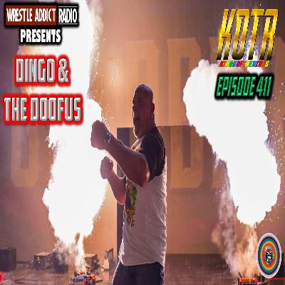 KOTR 411: Dingo & The Doofus
