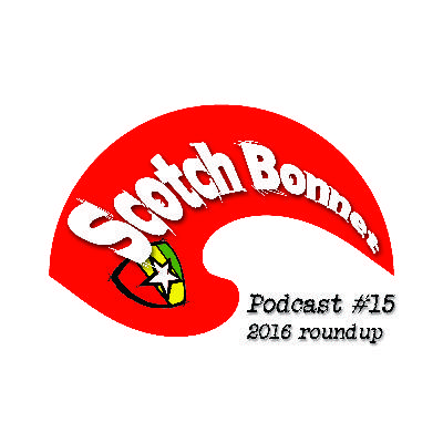 Scotch Bonnet Records podcast #15 - 2016 roundup