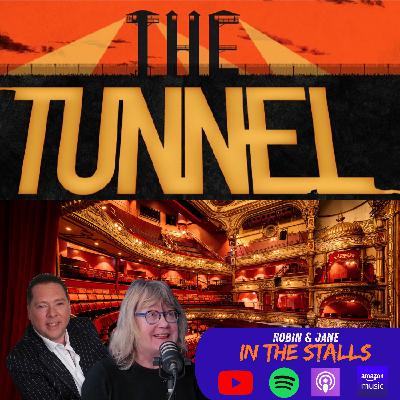 Robin & Jane In The Stalls Episode 34 - The Tunnel Robin & Jane In The Stalls Episode 34 - The Tunnel