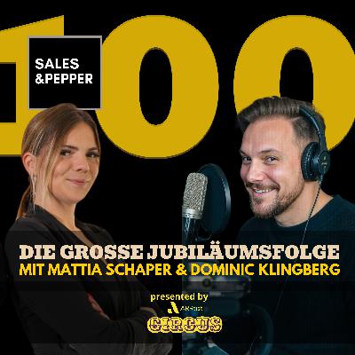 🇩🇪 100 Folgen Sales & Pepper | Die große Jubiläums Show - Mit Mattia Schaper & Dominic Klingberg