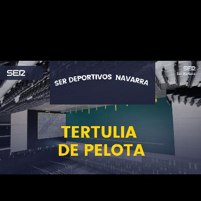 Tertulia pelota con la liguilla de cuartos del 4 y medio con 3 navarros a por la txapela