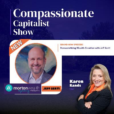 Democratizing Wealth Creation with Jeff Serti