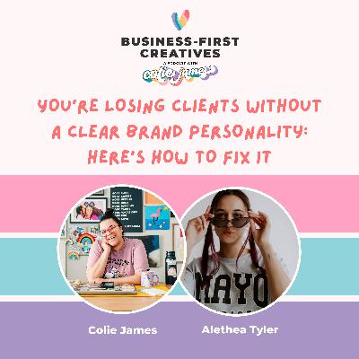You’re Losing Clients Without a Clear Brand Personality: Here’s How to Fix It with Alethea Tyler You’re Losing Clients Without a Clear Brand Personality: Here’s How to Fix It with Alethea Tyler