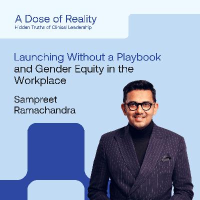 Sampreet Ramachandra, Head of Hematology Business Unit at Novartis Germany, on Launching Without a Playbook, Hiring Mistakes, and Leading with Equity Sampreet Ramachandra, Head of Hematology Business Unit at Novartis Germany, on Launching Without a Playbook, Hiring Mistakes, and Leading with Equity