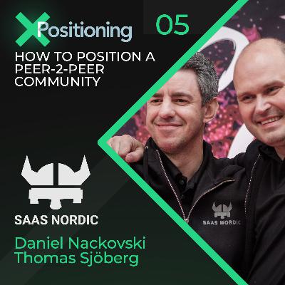 #5 How to position a peer-to-peer community - with Daniel Nackovski & Thomas Sjöberg, Founders of SaaS Nordic