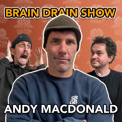 Andy Macdonald's 23 X Games Medals, Tony Hawk's £500 Whiskey & More! | Brain Drain Show #48 Andy Macdonald's 23 X Games Medals, Tony Hawk's £500 Whiskey & More! | Brain Drain Show #48