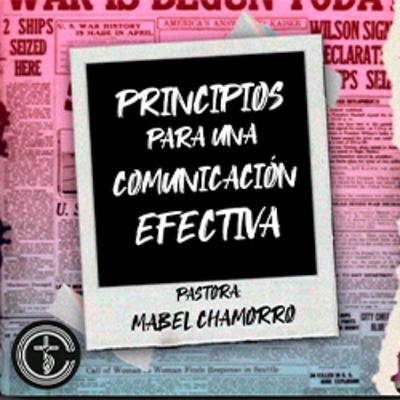 Episodio 30: 📻 Principios Para Una Comunicación Efectiva // Pastora: Mabel Chamorro Episodio 30: 📻 Principios Para Una Comunicación Efectiva // Pastora: Mabel Chamorro