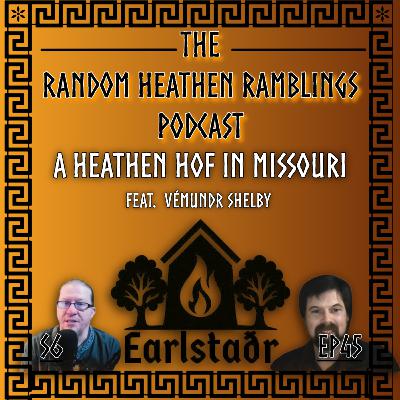 Stones, Timber, & Spirit feat. Vémundr Shelby [RHR S6, EP45]