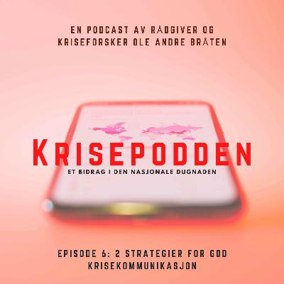 2 strategier for god krisekommunikasjon