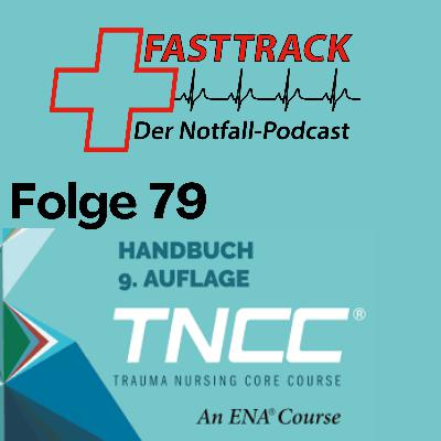 79 - Trauma Nursing Core Course