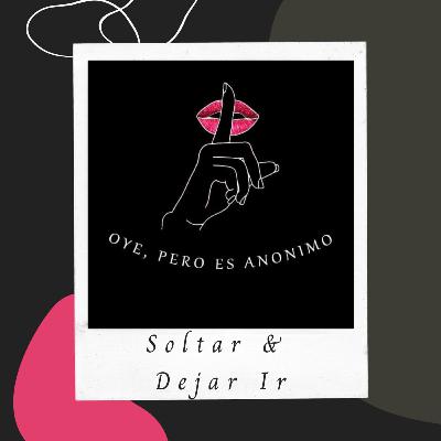 Soltar & dejar ir Soltar & dejar ir