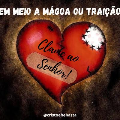 MÁGOA_Clame ao Senhor!_com Ana Andressa Barcellos_5/Mar/2021