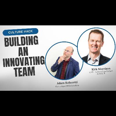 Building an Innovating Team | The Culture Hack | Calgary Business
