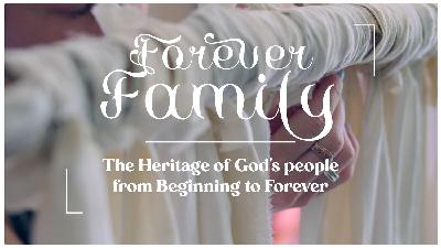 The Heritage of God’s People from Beginning to Forever