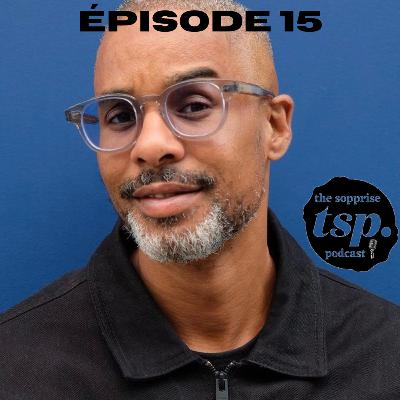 Episode 15 - Changer le Monde (ft. Didier Piquionne)