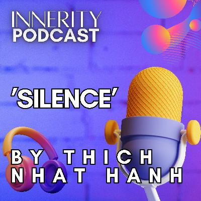 Silence by Thich Nhat Hanh
