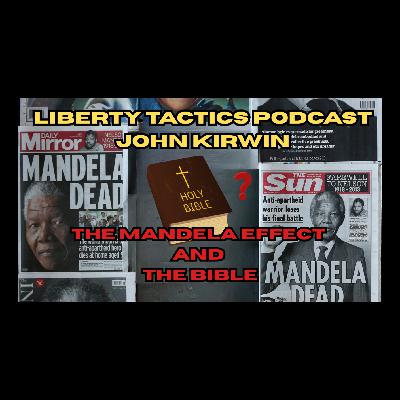 John Kirwin - Mandela Effect , Changing Our Bibles?
