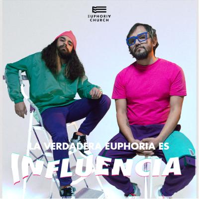 THE REAL EUPHORIA: Capítulo 5: Influencia | Manuel Zárate