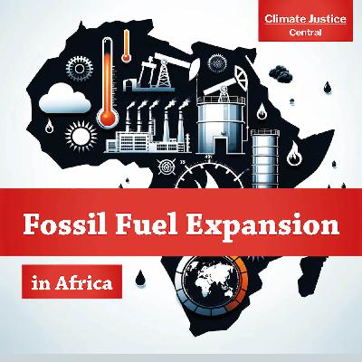 Season 2, Trailer | Fossil Fuel Expansion in Africa – Dismantling the Fossil Fuel Industry
