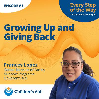 Growing Up and Giving Back