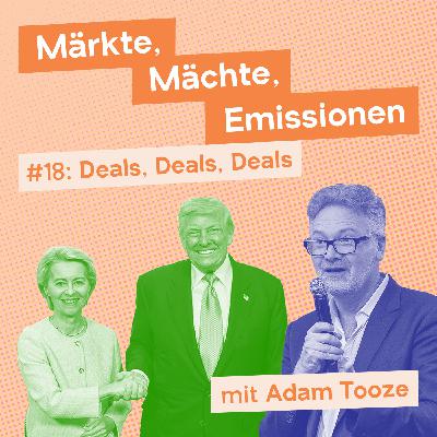 Deals, Deals, Deals: Der EU-US Handels-Deal und weitere Trump-Deals