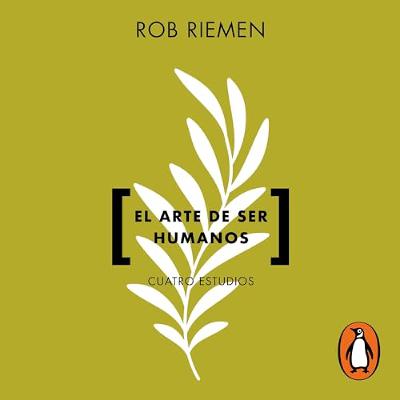 El arte de ser humanos [Becoming Human Is an Art] (Audiolibro) | Prueba Gratis