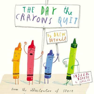 The Day the Crayons Quit