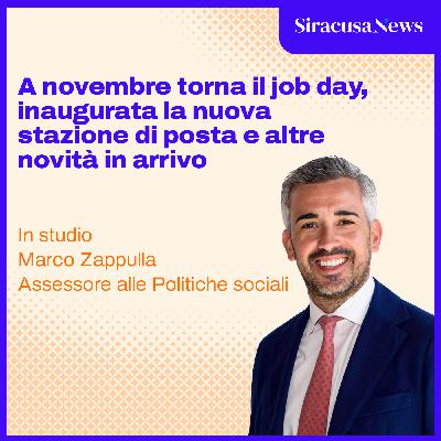 Episode 401: A novembre torna il job day, inaugurata la nuova stazione di posta e altre novità in arrivo