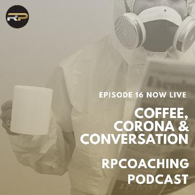 Coffee, Corona & Conversation