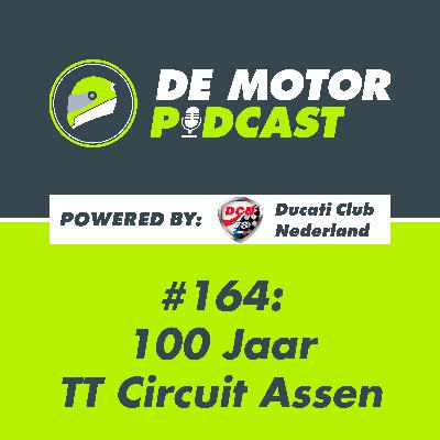 #164 100 Jaar TT Circuit Assen