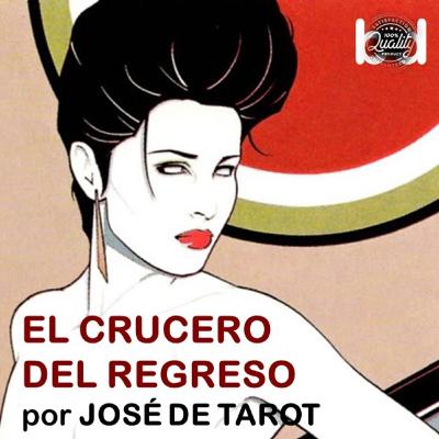 El crucero del regreso por José de Tarot (C5)