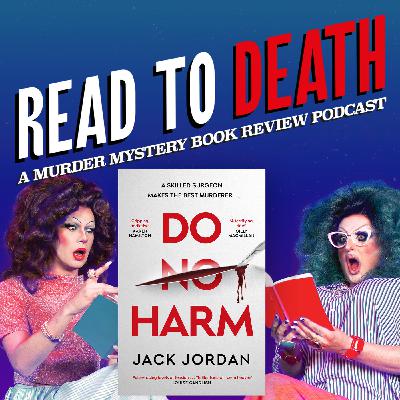 Episode 7 - DO NO HARM - Jack Jordan