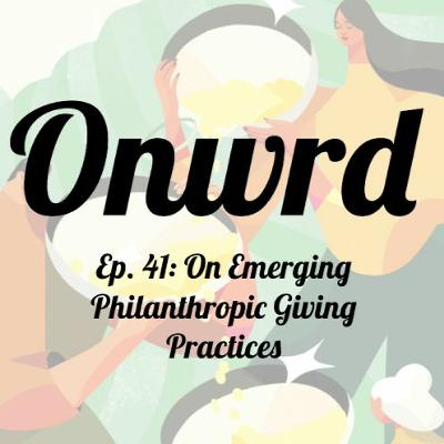 Ep. 41 - On Emerging Practices In Philanthropic Giving with Susan Hairston