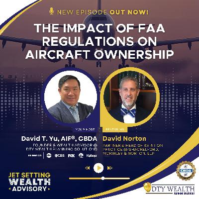 Episode 23: The Impact of FAA Regulations on Aircraft Ownership