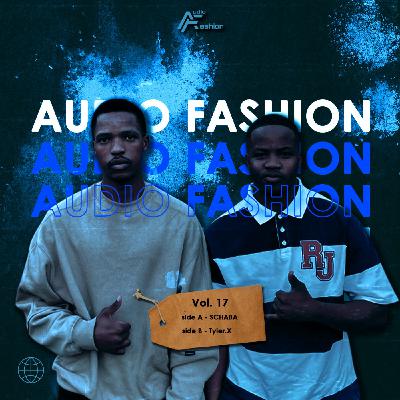 Episode 17: Audio Fashion Vol.17 (Side A) Mixed by SCHABA