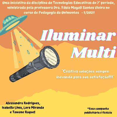 Iluminar Multi - EP01. Campanha publicitária fictícia.