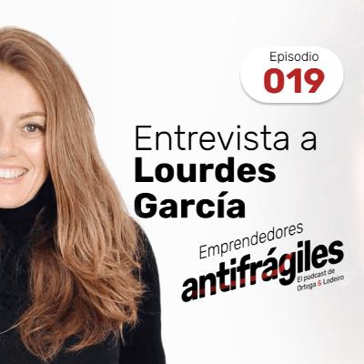 19. Emprendiendo sin paracaídas y estudiando mercados con Lourdes García