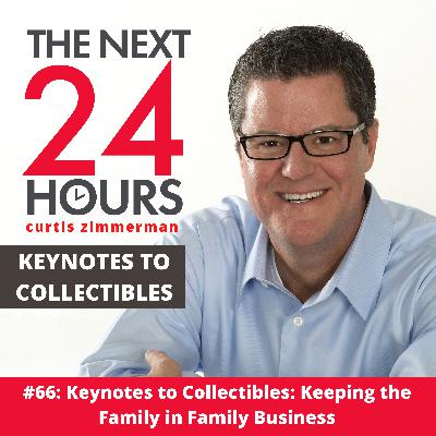 #66: Keeping the Family in Family Business - Keynotes to Collectibles