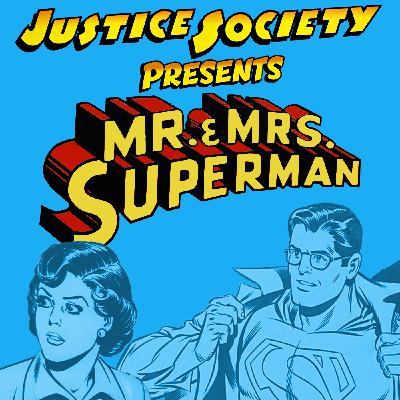 Justice Society Presents - Mr. and Mrs. Superman 1