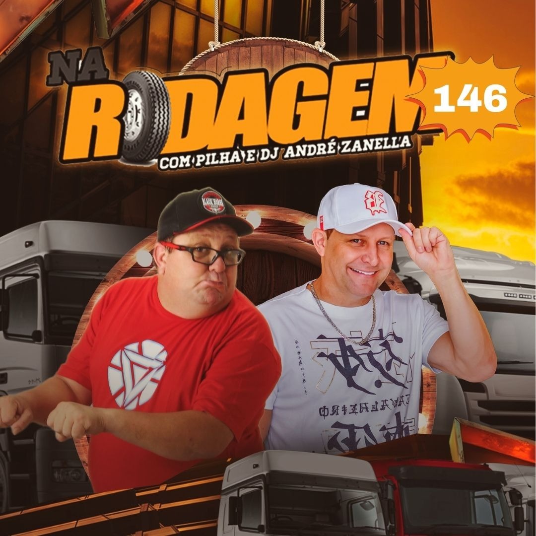 NA RODAGEM VOLUME 146 - PILHA E DJ ANDRE ZANELLA episode artwork