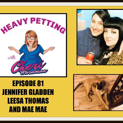 Episode 81 Heavy Petting with Cheri Hardman with Jennifer Gladden and Leesa Thomas